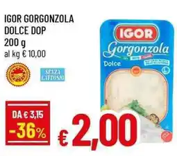 Famila Superstore Igor gorgonzola dolce DOP offerta
