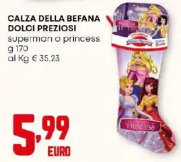 Pam Calza della befana dolci preziosi superman o princess offerta