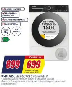 Trony WHIRLPOOL ASCIUGATRICE C WD 86M WBS IT offerta