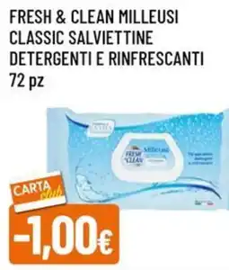 A&O Fresh & clean milleusi classic salviettine detergenti e rinfrescanti 72 pz offerta