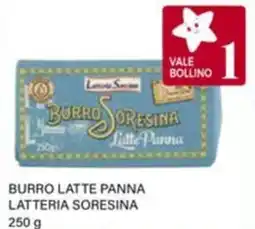 Il Gigante Burro latte panna LATTERIA SORESINA offerta