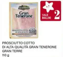 Il Gigante Prosciutto cotto di alta qualità gran tenerone GRAN TERRE offerta