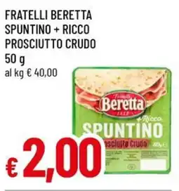A&O Fratelli beretta spuntino + ricco prosciutto crudo offerta