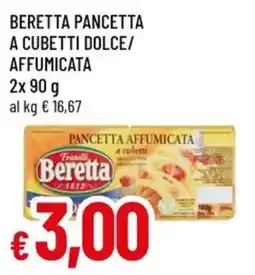 A&O Beretta pancetta a cubetti dolce/ affumicata offerta