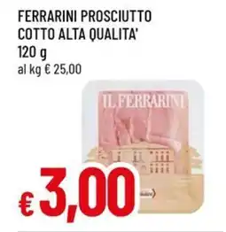 A&O Ferrarini prosciutto cotto alta qualita' offerta