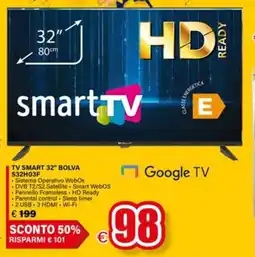 Il Gigante TV SMART 32" BOLVA S32H03F offerta