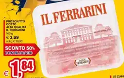 Il Gigante Prosciutto cotto alta qualità IL FERRARINI offerta