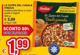 Il Gigante Le zuppe del casale findus tradizionale/farro e ceci/ pasta e fagioli offerta