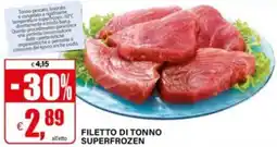 Il Gigante Filetto di tonno superfrozen offerta