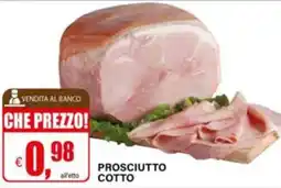 Il Gigante Prosciutto cotto offerta