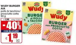 Il Gigante Wudy burger aia pollo & tacchino/ prosciutto cotto offerta