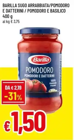 A&O Barilla sugo arrabbiata/pomodoro e datterini/ pomodoro e basilico offerta