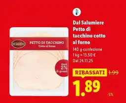 Lidl Dal Salumiere Petto di tacchino cotto al forno offerta