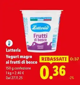 Lidl Latteria Yogurt magro ai frutti di bosco offerta