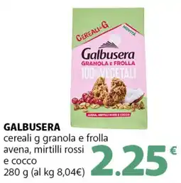 Supermercati Dok GALBUSERA cereali g granola e frolla avena, mirtilli rossi e cocco offerta