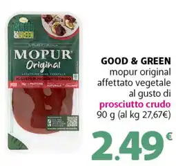 Supermercati Dok GOOD & GREEN mopur original affettato vegetale al gusto di prosciutto crudo offerta