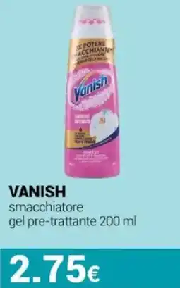 Tigotà VANISH smacchiatore gel pre-trattante offerta