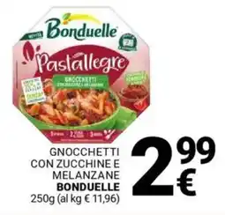 Supermercati Gulliver Gnocchetti con zucchine e melanzane BONDUELLE offerta
