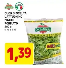 DPiù Cuor di scelta lattughino maxxi formato offerta
