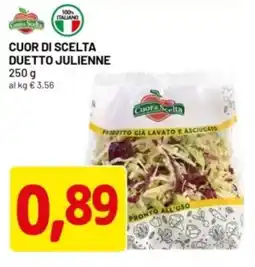 DPiù Cuor di scelta duetto julienne offerta
