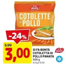 DPiù Si fa bontà cotoletta di pollo panata offerta