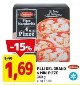 DPiù F.lli del grano 4 mini pizze offerta