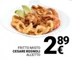 Supermercati Gulliver Fritto misto cesare regnoli offerta