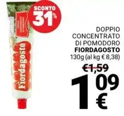 Supermercati Gulliver Doppio concentrato di pomodoro FIORDAGOSTO offerta