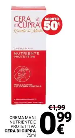 Supermercati Gulliver Crema mani nutriente e protettiva CERA DI CUPRA offerta