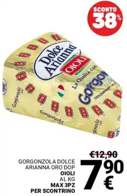 Supermercati Gulliver Gorgonzola dolce arianna oro dop OIOLI offerta