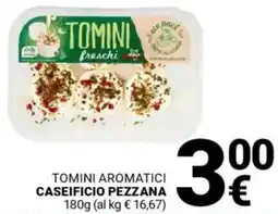 Supermercati Gulliver Tomini aromatici CASEIFICIO PEZZANA offerta