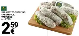 Supermercati Gulliver Salametto guelfino SALUMIFICIO VALVERDE offerta