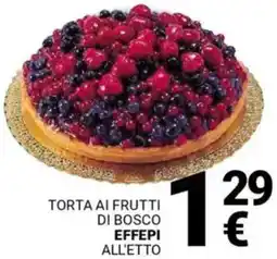 Supermercati Gulliver Torta ai frutti di bosco EFFEPI offerta