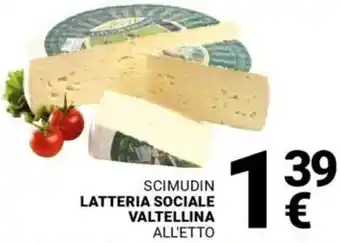 Supermercati Gulliver Scimudin LATTERIA SOCIALE VALTELLINA offerta
