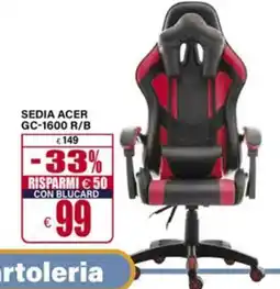 Il Gigante SEDIA ACER GC-1600 R/B offerta