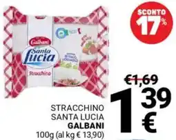 Supermercati Gulliver Stracchino santa lucia GALBANI offerta