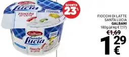 Supermercati Gulliver Fiocchi di latte santa lucia GALBANI offerta
