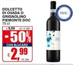 Il Gigante Dolcetto di ovada o grignolino piemonte doc offerta