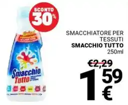 Supermercati Gulliver Smacchiatore per tessuti SMACCHIO TUTTO offerta