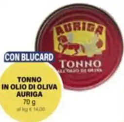 Il Gigante Tonno in olio di oliva auriga offerta