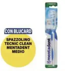 Il Gigante Spazzolino tecnic clean mentadent medio offerta