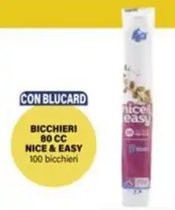 Il Gigante Bicchieri 80 CC NICE & EASY offerta