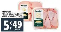 Deco Supermercati Amadori pollo qualità 10+ fusi, sovracosce offerta