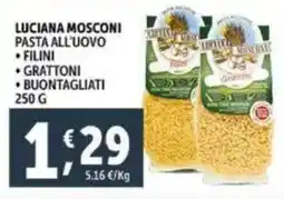 Deco Supermercati Luciana mosconi pasta all'uovo filini, grattoni e buontagliati offerta
