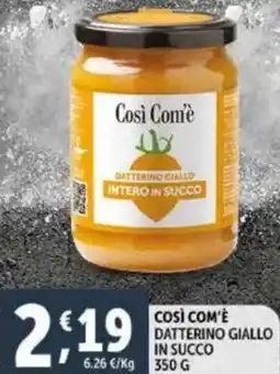 Deco Supermercati Così com'è datterino giallo in succo offerta