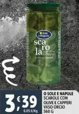 Deco Supermercati O sole e napule scarole con olive e capperi vaso orcio offerta