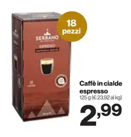 In'S Mercato SERRANO Caffè in cialde espresso offerta
