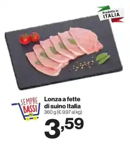 In'S Mercato Lonza a fette di suino Italia offerta