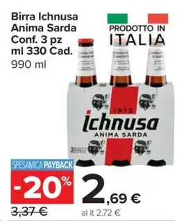 Carrefour Birra Ichnusa Anima Sarda Conf. 3 pz ml 330 Cad offerta