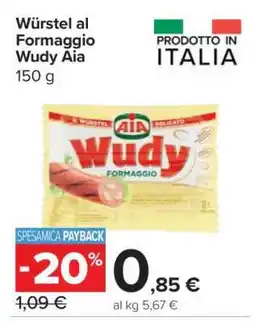 Carrefour Würstel al Formaggio Wudy Aia offerta